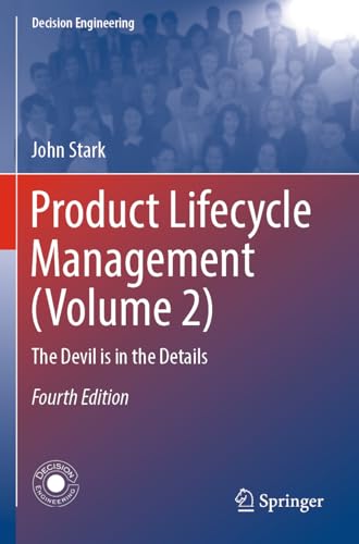 Product Lifecycle Management (Volume 2): The Devil is in the Details (Decision Engineering) von Springer