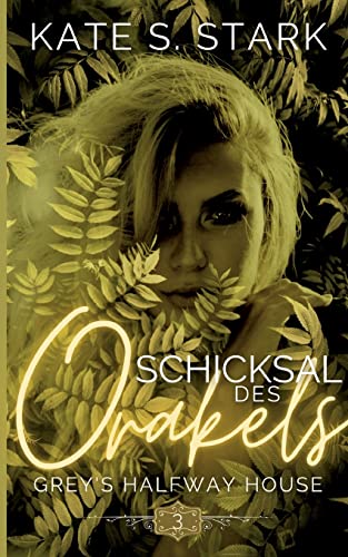 Schicksal des Orakels: Ein paranormaler Liebesroman (Grey's Halfway House)