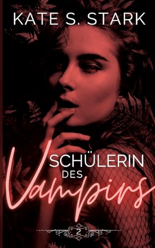 Schülerin des Vampirs: Ein paranormaler Liebesroman (Grey's Halfway House)