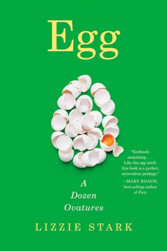 Egg: A Dozen Ovatures Egg: A Dozen Ovatures von WW Norton & Co