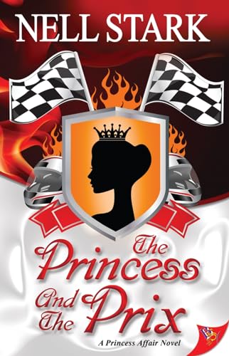 The Princess and the Prix (Princess Affair) von Bold Strokes Books