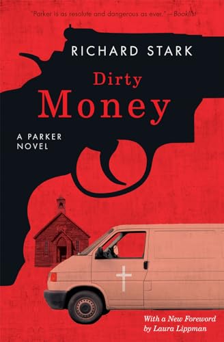 Dirty Money: A Parker Novel von University of Chicago Press