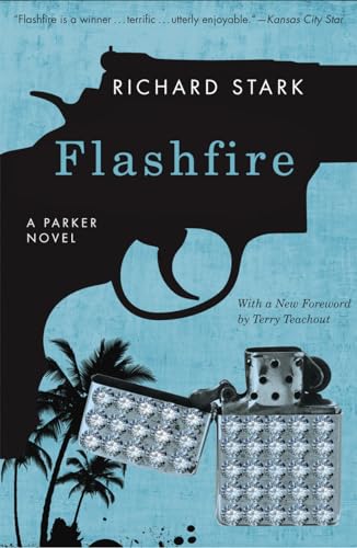 Flashfire: A Parker Novel: A Parker Novel. Foreword by Teachout, Terry (Parker Novels)