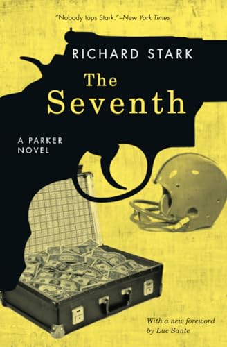 The Seventh: A Parker Novel von University of Chicago Press