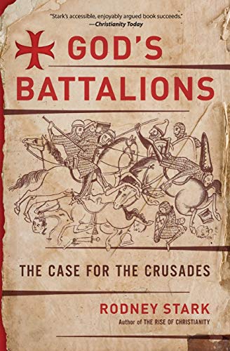 God's Battalions: The Case for the Crusades von HarperCollins