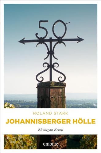 Johannisberger Hölle: Rheingau Krimi (Robert Mayfeld)