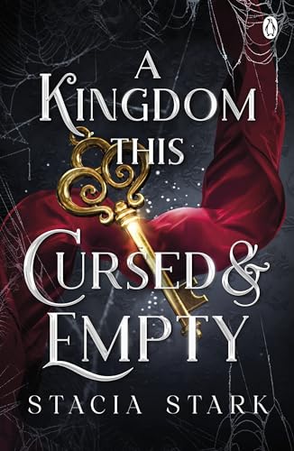 A Kingdom This Cursed and Empty: The enchanting slow burn romantasy series for fans of Raven Kennedy . . . (Kingdom of Lies, 2, Band 2) von Michael Joseph