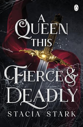 A Queen This Fierce and Deadly: The explosive final instalment in the enchanting slow burn romantasy series (Kingdom of Lies, 4, Band 4) von Michael Joseph