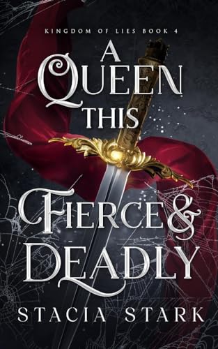 A Queen this Fierce and Deadly (Kingdom of Lies) von Bingeable Books LLC