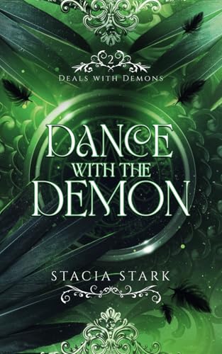 Dance with the Demon: A Paranormal Urban Fantasy Romance (Deals with Demons, Band 2)