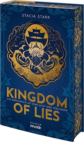 Kingdom of Lies: Ein Königreich so verflucht und verlassen | Enemies-to-Lovers-Romantasy über Fae und Götter | Für Fans von Sarah J. Maas und Leigh Bardugo | Hardcoverausgabe mit besonderer Veredelung von reverie