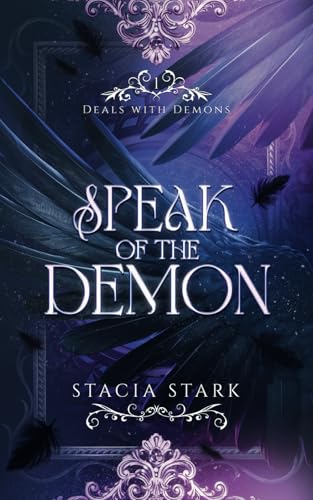 Speak of the Demon: A Paranormal Urban Fantasy Romance (Deals with Demons, Band 1) von Independently published