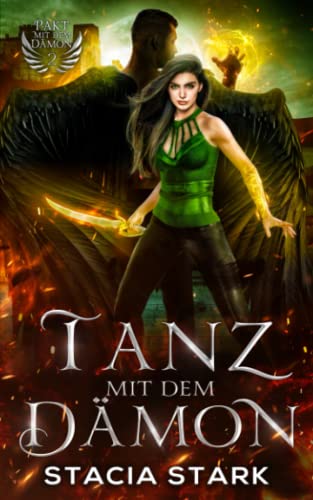 Tanz mit dem Dämon: Eine Paranormale Urban-Fantasy-Romanze (Pakt mit dem Dämon, Band 2) von Independently published