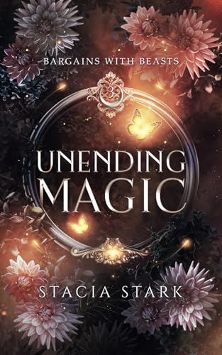 Unending Magic: A Paranormal Urban Fantasy Romance (Bargains with Beasts, Band 3) von Independently published