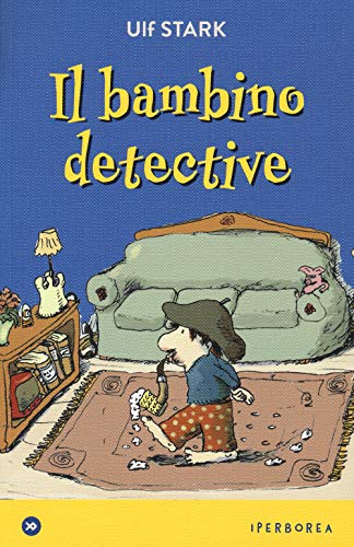 Il bambino detective (miniborei, I) von IPERBOREA