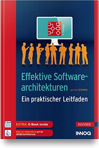Effektive Softwarearchitekturen: Ein praktischer Leitfaden von Hanser Fachbuchverlag