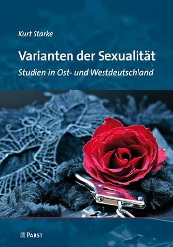 Varianten der Sexualität: Studien in Ost- und Westdeutschland