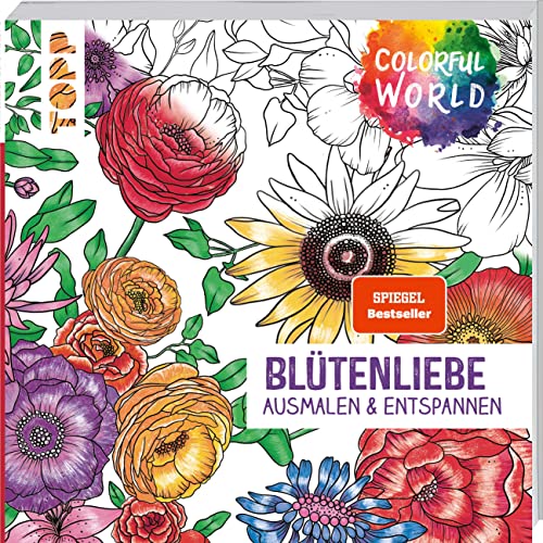 Colorful World - Blütenliebe. SPIEGEL Bestseller: Ausmalen & entspannen