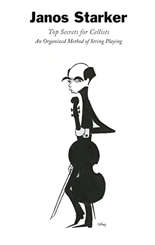 Top Secrets for Cellists: An Organized Method of String Playing von Schott