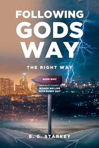 Following Gods Way: The Right Way von Christian Faith Publishing