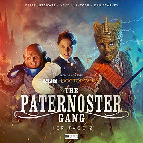 The Paternoster Gang: Heritage 2 von Big Finish Productions Ltd