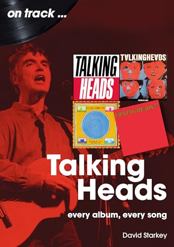 Talking Heads: Every Album, Every Song (On Track) von Sonicbond Publishing