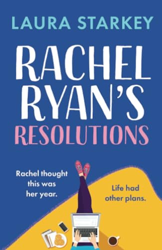 Rachel Ryan's Resolutions: A completely hilarious and heartwarming romantic comedy of second chances von Embla Books