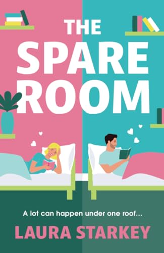 The Spare Room: a BRAND NEW laugh-out-loud roommates to lovers romantic comedy