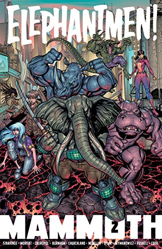 Elephantmen: Mammoth Volume 2 (ELEPHANTMEN MAMMOTH TP)