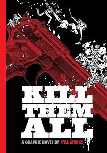 Kill Them All Kill Them All von Oni Press