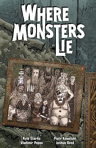 Where Monsters Lie von Dark Horse Books