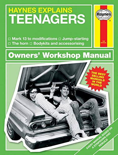 Teenagers: Haynes Explains (Haynes Owners' Workshop Manual)