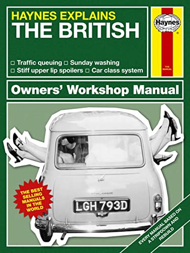 The British: Haynes Explains (Owner's Workshop Manual)