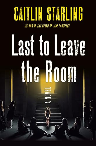 Last to Leave the Room: A Novel von St. Martin's Press
