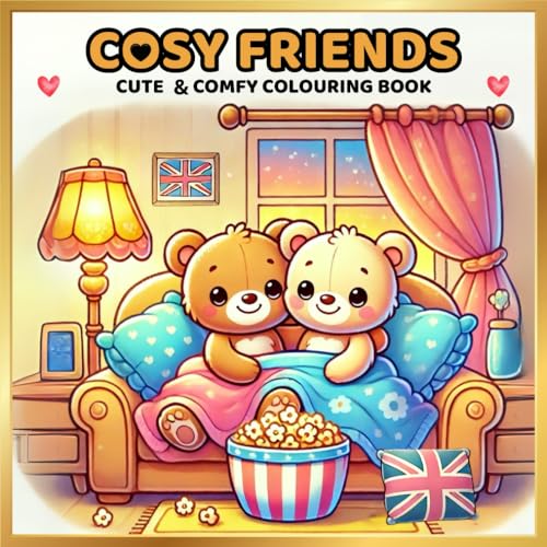 Cosy Friends Cute and Comfy Colouring Book.: Relaxing and Adorable Colouring Pages for Peaceful Days, Cosy Moments and Stress-Free Fun. Cosy Friends Cute and Comfy Colouring Book.: Relaxing and Adorable Colouring Pages for Peaceful Days, Cosy Moments and Stress-Free Fun. von Independently published