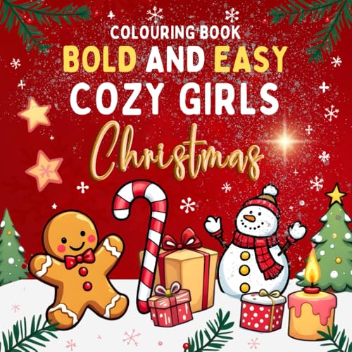 Cozy Girls Christmas Colouring Book.: Bold and Easy Relaxing Holiday Designs for Adults and Teens. Cozy Girls Christmas Colouring Book.: Bold and Easy Relaxing Holiday Designs for Adults and Teens. von Independently published