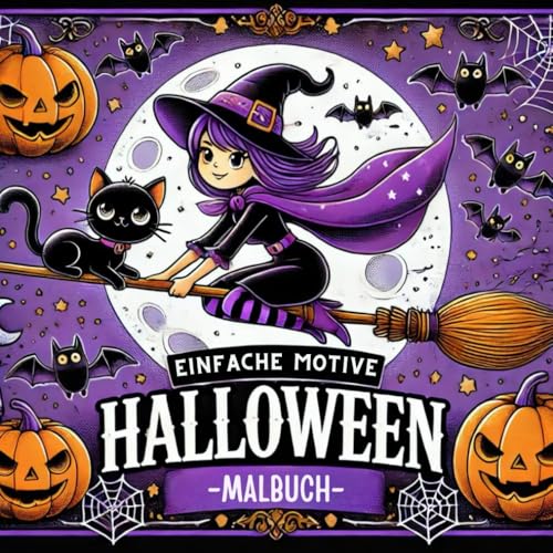 Halloween-Malbuch – Einfache und Süß-Gruselige Motive: Für Erwachsene und Kinder – Perfektes Malbuch für alle, die Spaß an niedlichen Halloween-Motiven haben! Halloween-Malbuch – Einfache und Süß-Gruselige Motive: Für Erwachsene und Kinder – Perfektes Malbuch für alle, die Spaß an niedlichen Halloween-Motiven haben! von Independently published