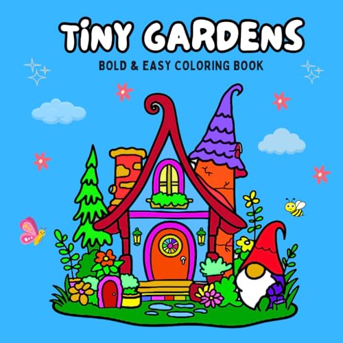 Tiny Gardens Bold and Easy Coloring Book – Charming Mini Garden Homes to Color.: Relaxing garden-themed pages with tiny houses and plant pots – perfect for teens and adults. Tiny Gardens Bold and Easy Coloring Book – Charming Mini Garden Homes to Color.: Relaxing garden-themed pages with tiny houses and plant pots – perfect for teens and adults. von Independently published