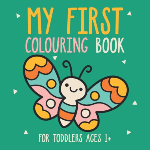My First Colouring Book: Large, Simple and Cute Pictures of Animals, Vehicles, Food, Toys to Colour And Learn for Toddlers Ages 1 2 3 4 von Independently published