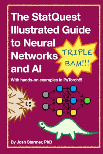 The StatQuest Illustrated Guide to Neural Networks and AI von Independently published