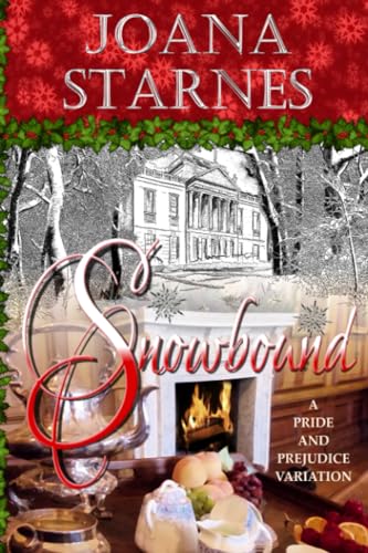 Snowbound: A Pride and Prejudice Variation von Independently published