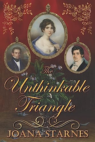 The Unthinkable Triangle: ~ A Pride and Prejudice Variation ~ von CREATESPACE