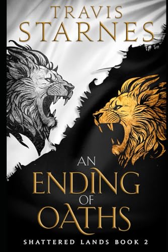 An Ending of Oaths (Shattered Lands, Band 2) von Renegade Publishing