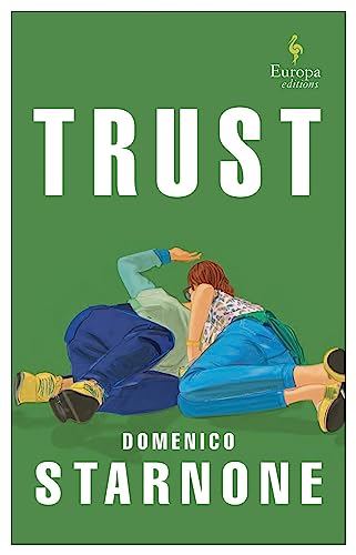 Trust: Domenico Starnone von Europa Editions