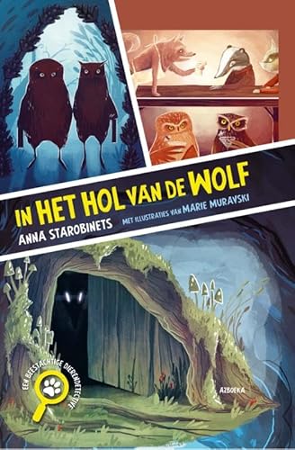 In het hol van de wolf: Een beestachtige dierendetective von Azboeka