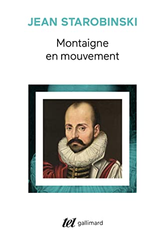 Montaigne en mouvement von GALLIMARD