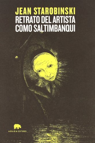 Retrato de artista como saltimbanqui (Lecturas de Historia del Arte)