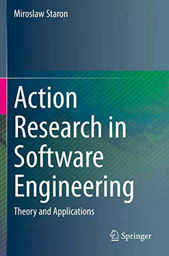 Action Research in Software Engineering: Theory and Applications von Springer