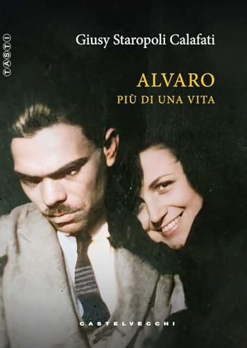 Alvaro. Più di una vita (Tasti) von Castelvecchi
