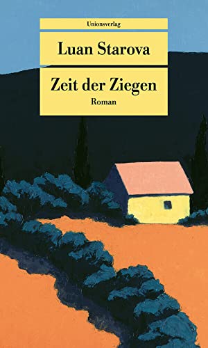 Zeit der Ziegen: Roman (Unionsverlag Taschenbücher)